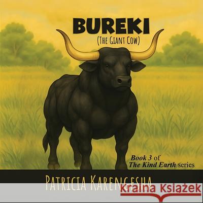 Bureki The Giant Cow Patricia Karengesha 9781918130874 Woodbridge Publishers