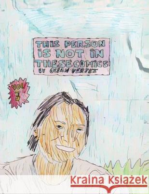 THIS PERSON IS NOT IN THESE COMICS - Issue 3 Ocean Vertes Alana Byers 9781918153231 Ocean Vertes