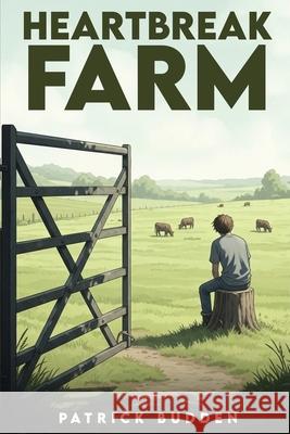 Heartbreak Farm Patrick Budden 9781918162271