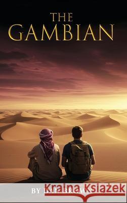 The Gambian Dan Brown 9781918243185 Authorssolution.Co.UK