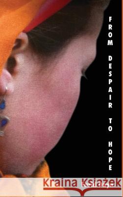 From Despair To Hope Farid Daya 9781918243734 Authorssolution.Co.UK