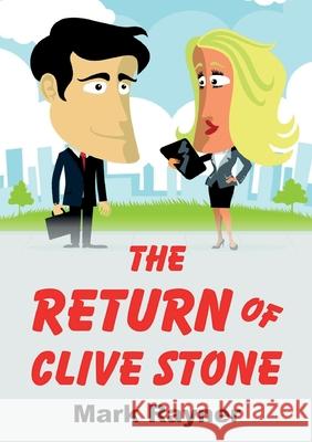 The Return Of Clive Stone Mark Rayner 9781918264470