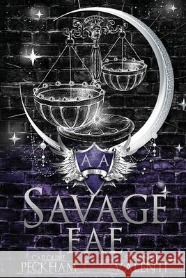 Savage Fae Caroline Peckham Susanne Valenti 9781918335019 Kings Hollow