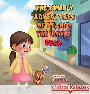 The Bumbly Adventures Of Bearie The Little Bear Sonia Schito Craft 2. Publish 9781918420074