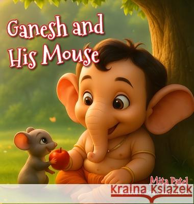 Ganesh and His Mouse Mita Patel 9781918422092