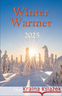 Winter Warmer 2025 Charlie Ellingworth 9781918424027 Charlie Ellingworth