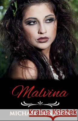 Malvina Michael Dunsdon 9781918424669 Michael Dunsdon