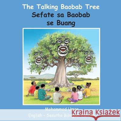 The Talking Baobab Tree: English-Sesotho Bilingual Edition Mohammed Umar Mpai Ramathe 9781918460063 Salaam Publishing
