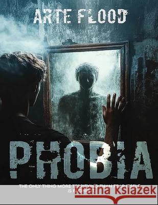 Phobia Arte Flood 9781918462074