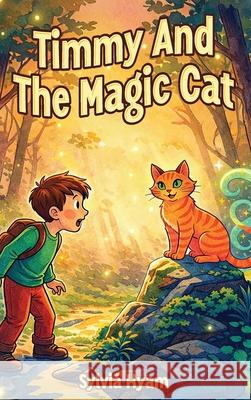 Timmy and the Magic Cat Sylvia Hyam 9781918465198