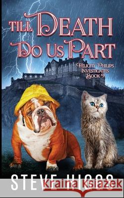 Till Death Do Us Part Steve Higgs 9781918474428