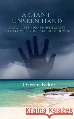 A Giant Unseen Hand Darren Baker 9781918524161 Handshake Press