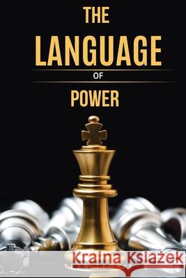 The Language Of Power Tess Teckie 9781918572056 Divine Drafts Publishing