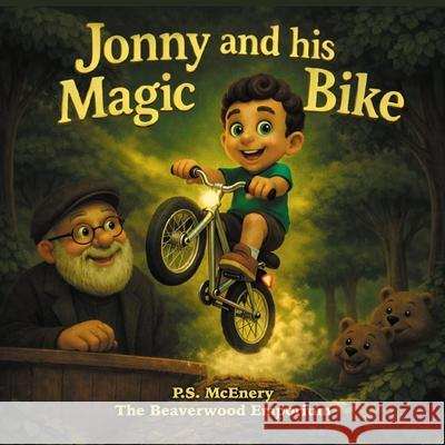 Jonny and his Magic Bike P. S. McEnery 9781918641004