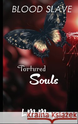 Tortured Souls LM Morgan 9781918660098 Rose Wildblood Press