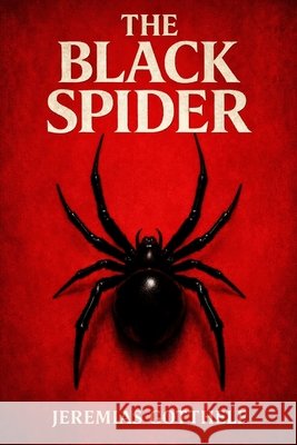 The Black Spider S. R. Travers Jeremias Gotthelf 9781918736823 Lost Book Project