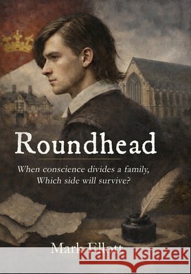 Roundhead Ellott, Mark 9781918805017 Mark Ellott Books