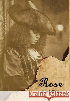 Rose Ellott, Mark 9781918805079 Mark Ellott Books