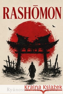 Rashōmon Travers, S. R., Akutagawa, Ryūnosuke 9781918966121 Lost Book Project