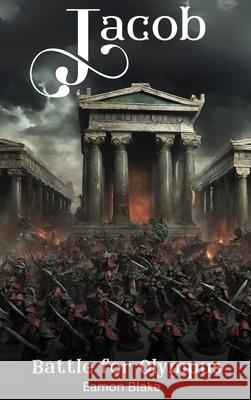 Jacob - Battle for Olympus Eamon Blake 9781919164328