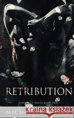 Retribution Michaella Dieter 9781919169019