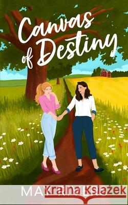 Canvas of Destiny May Rivers 9781919178134