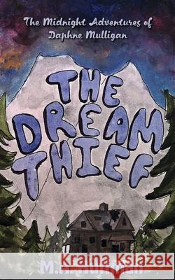 The Dream Thief M. a. Huffman 9781919187709 M.A. Huffman