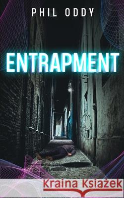 Entrapment Phil Oddy 9781919192314 Phil Oddy