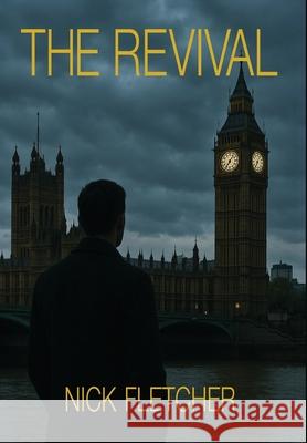 The Revival Nick Fletcher 9781919194820 Nick Fletcher Publishing