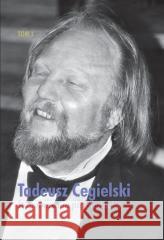 Wspomnienia pięknoducha T.1 Tadeusz Cegielski 9781919212104