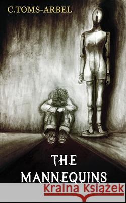 The Mannequins C. Toms-Arbel 9781919216201