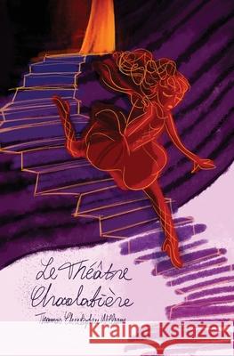 Le Th??tre Chocolati?re Thomas Christophe 9781919227009