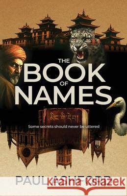 The Book of Names: Some secrets should never be uttered Paul Ashford 9781919231426