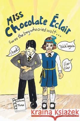 Chocolate ?clair Early Years: Volume Three Arthur Pk John 9781919231648