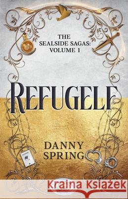 Refugelf Danny Spring 9781919248004 Barnswood Books