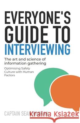 Everyone's Guide to Interviewing: The art and science of information gathering Sean Noonan 9781919252506 Faire Innovare Ltd