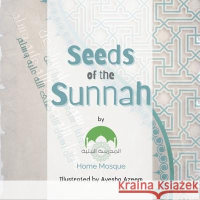 Seeds of the Sunnah Home Mosque 9781919260945 Home Mosque