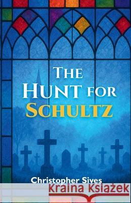The Hunt for Schultz Christopher Sives 9781919265605 Shepherd & Magpie Books