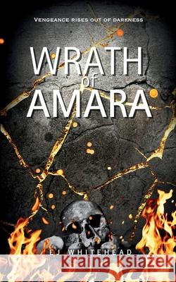 Wrath of Amara Emma J. Whitehead 9781919267487 Ej Whitehead