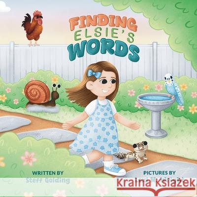 Finding Elsie's Words Lexi M. Wright Steff Golding 9781919270371