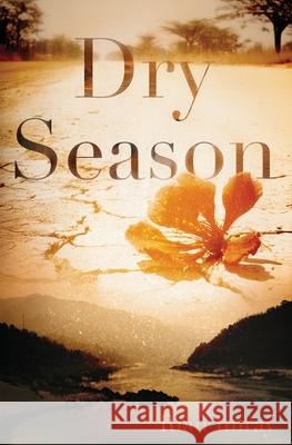 Dry Season R?an Imray 9781919280646 Translinear Books