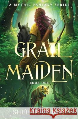 Grail Maiden Sheena Cundy 9781919290508 Treehouse Magic Publishing