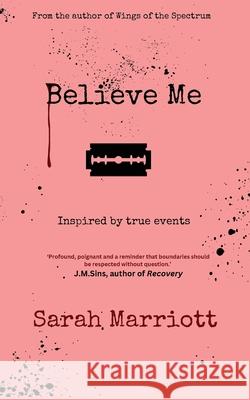Believe Me Sarah Marriott 9781919301112