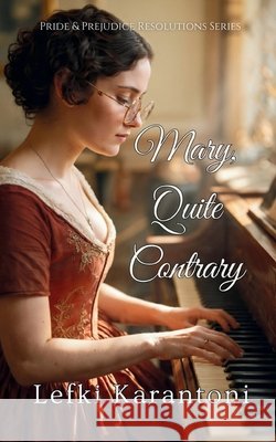 Mary, Quite Contrary Karantoni, Lefki, Stone Matheson, Kate 9781919307145