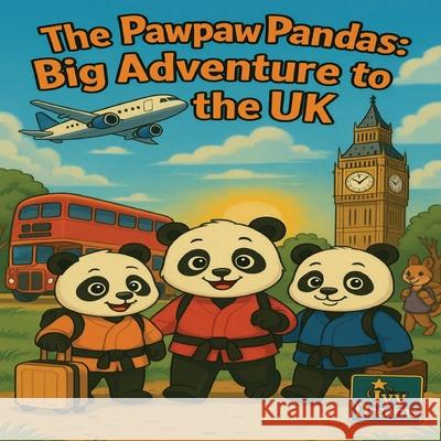 The Pawpaw pandas: Big adventure to the uk Christopher Lawrence Ivy McLean 9781919342818 Ivy Dreams Book Studio