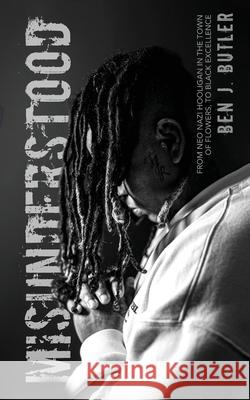 Misunderstood Ben J. Butler 9781919344126 Marcia M Publishing House