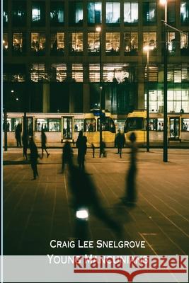Young Mancunians Craig Lee Snelgrove 9781919345208