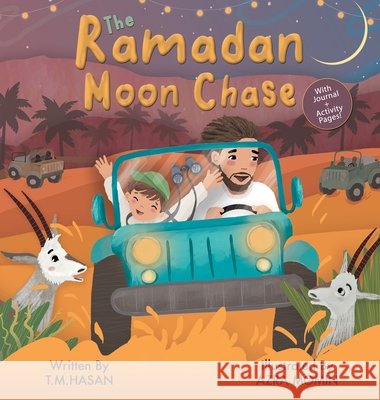 The Ramadan Moon Chase T. M. Hasan Azra Momin 9781919349916