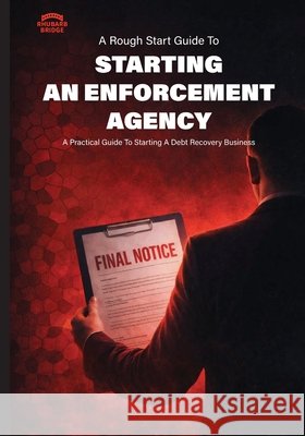 Starting An Enforcement Agency Prsc Whitley 9781919351711 Rhubarb Bridge Publishing