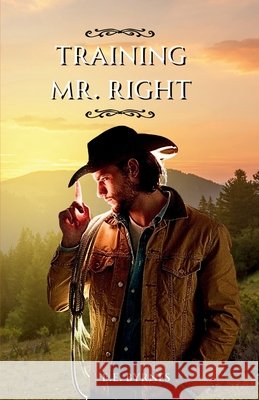 Training Mr. Right E. E. Byrnes 9781919354613